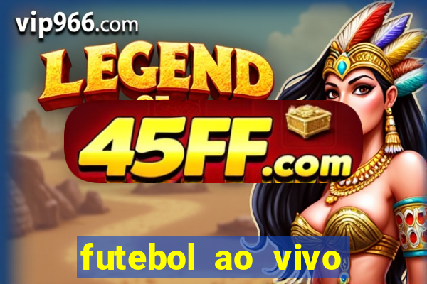 futebol ao vivo multi canais